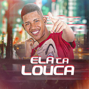 Ela Ta Louca
