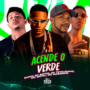 Acende O Verde (Explicit)