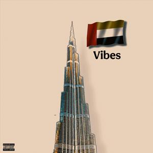 Dubai Vibes (Explicit)