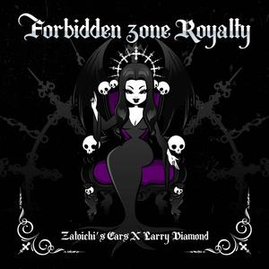 Forbidden Zone Royalty (feat. Mic Ripz) (Explicit)