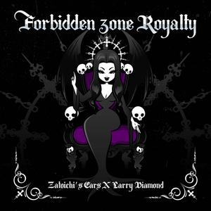 Forbidden Zone Royalty (Explicit)