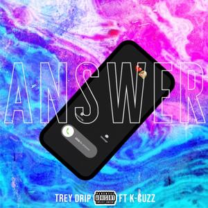 Answer (feat. K-Cuzz) (Explicit)