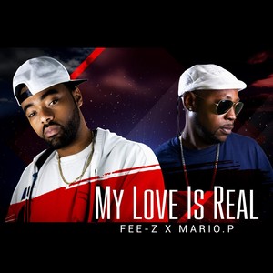 My Love Is Real (feat. Mario.P)