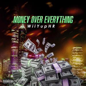 Money Over Everything (Explicit)