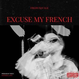 Excuse My French (Explicit)