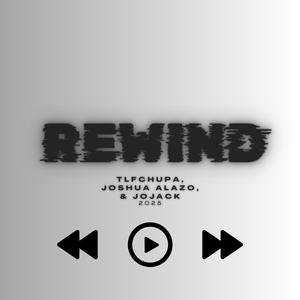 Rewind (feat. Joshua Alazo & Jojack)