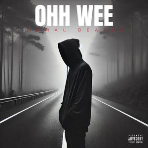 OHH WEE (Explicit)