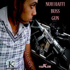 Nuh Haffi Buss Gun - Single