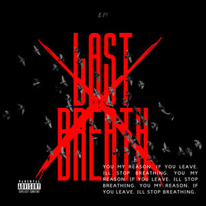 LAST BREATH (Explicit)