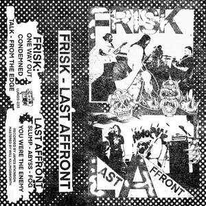 Frisk / Last Affront Split