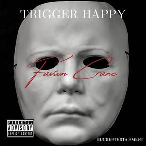Trigger Happy (Explicit)