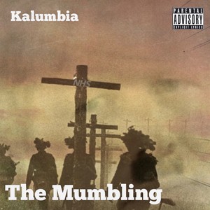 The Mumbling (Explicit)