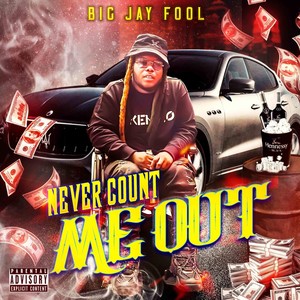 Never Count Me Out (Explicit)