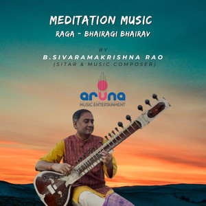 Meditation Music (Instrumental Version) (Raga Bairagi Bhairav)