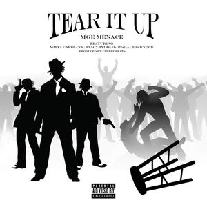 Tear It Up (feat. MGE Menace, Stacy Indo, Mista Carolina & O-Digga) (Extended Version|Explicit)