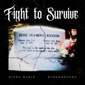 Fight to Survive (feat. Bloodbought)