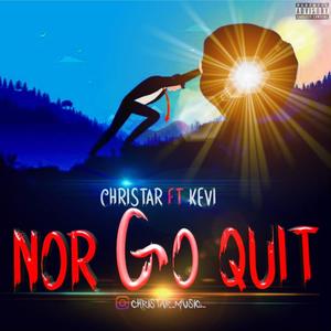 NOR GO QUIT (feat. Kevi) [Explicit]