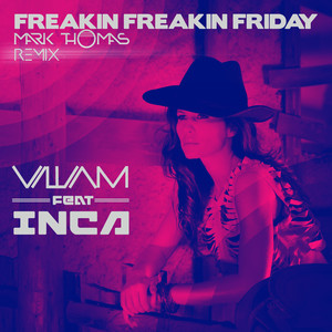 Freakin Freakin Friday (Mark Thomas Remix)