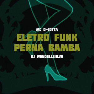 Perna Bamba (Eletro Funk) [Explicit]