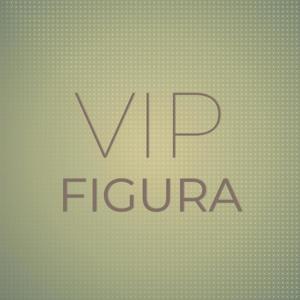 Vip Figura