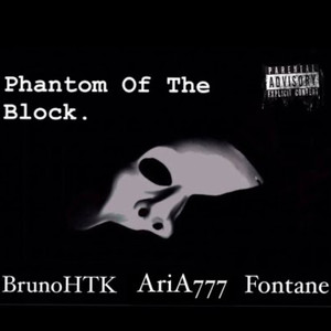 Phantom Of The Block (Explicit)