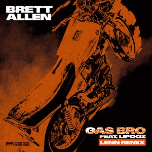 Gas Bro (Lenn Remix)