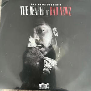 Bearer of Bad Newz (Explicit)