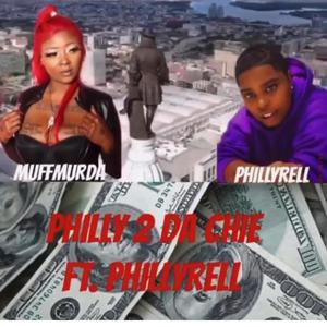 Philly 2 da Chie (feat. Philly Rell) [Explicit]