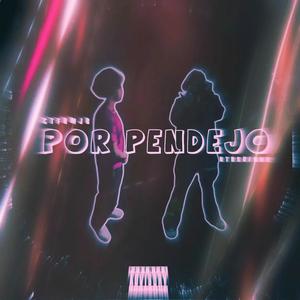 Por Pendejo (feat. CTfrmJB) (Explicit)