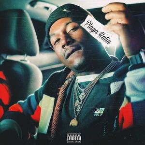 Playa Hatin' (Explicit)