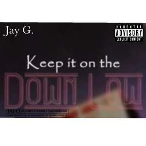Keep it on the down low (Explicit)