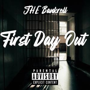 First Day Out (Explicit)