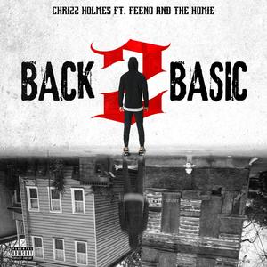 Back 2 Basic (feat. Feeno & The Homie) (Explicit)