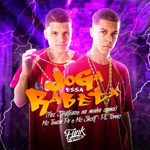 Joga Essa Rabeta, Faz Striptease na Minha Cama (Explicit)