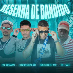 Resenha de Bandido (Explicit)