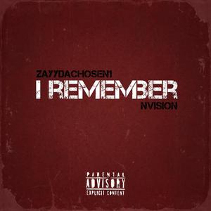 I remember (feat. Nvision) (Explicit)