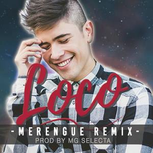 Loco(Versión Merengue)