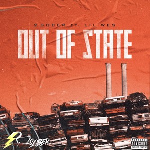 Out of State (feat. Lil Wes) [Explicit]