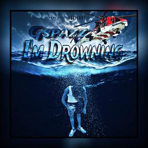 Im Drowning (Explicit)