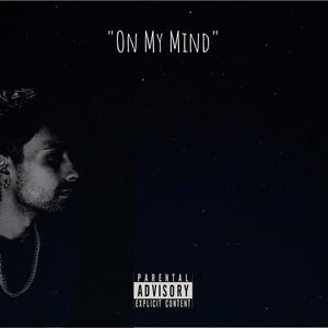 On My Mind (feat. DefSense) (Explicit)