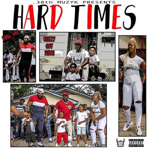 Hard Times (feat. King Sav u0026 Glo)