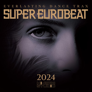 SUPER EUROBEAT 2024 [DISC-2] Non-Stop Mix