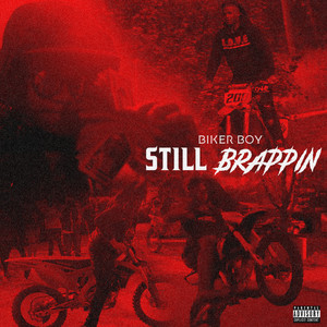 Still Brappin (Explicit)