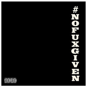 #NoFuxGiven (Explicit)