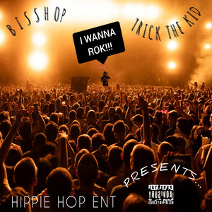 I WANNA ROK (Explicit)