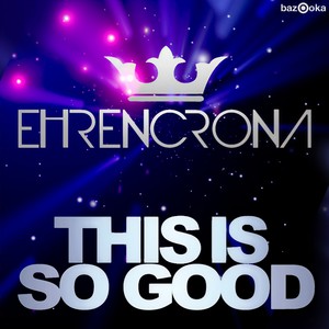 This Is So Good (Radio Edit)