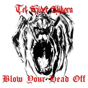 Blow Your Head Off