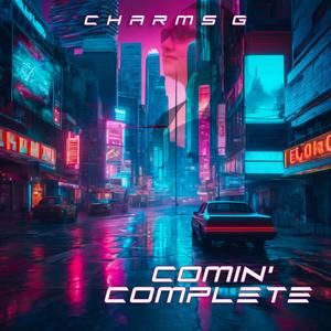 Comin' Complete (Explicit)
