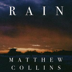 Matthew Collins - Rain