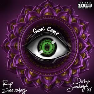 Gon' Come(feat. Dirty Sanchez 47) (Explicit)
